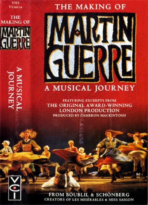 The Making of Martin Guerre: A Musical Journey poster