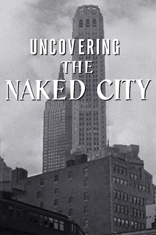 Uncovering The Naked City poster