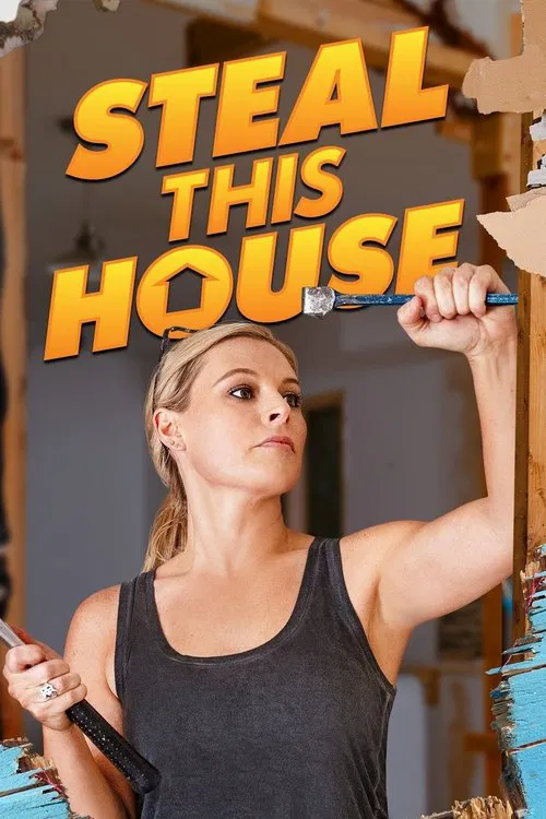 Steal This House poster