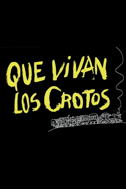 ¡Que vivan los crotos! poster