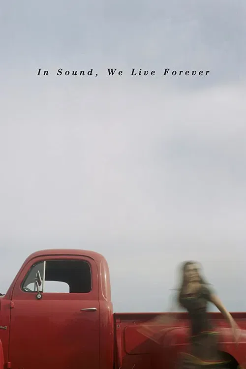 In Sound, We Live Forever poster