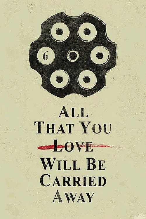 All That You Love Will Be Carried Away poster