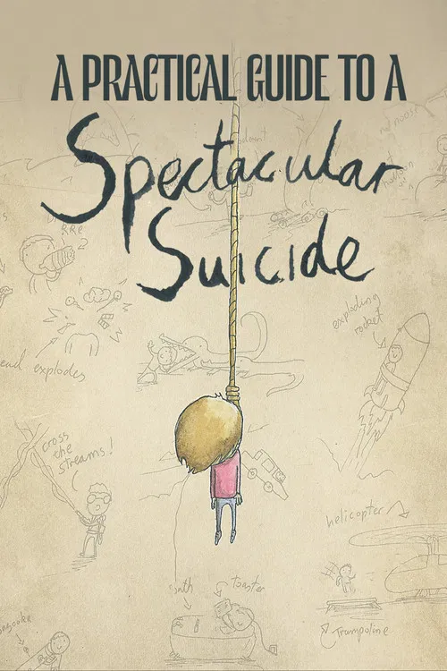 A Practical Guide to a Spectacular Suicide poster