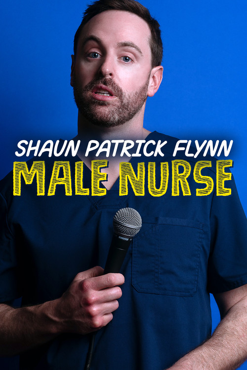 Shaun Patrick Flynn: Male Nurse poster