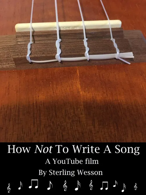 How Not To Write A Song poster