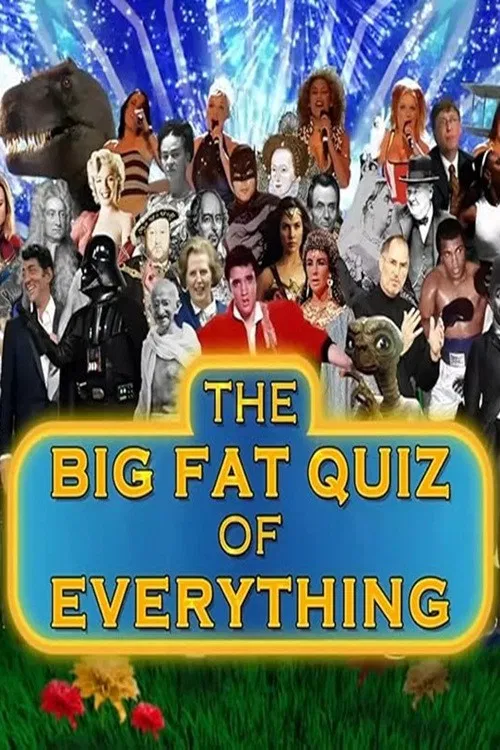 The Big Fat Quiz of Everything poster