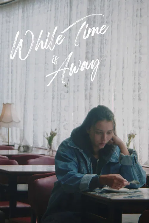 While Time is Away poster