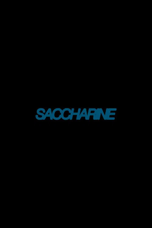 Saccharine poster