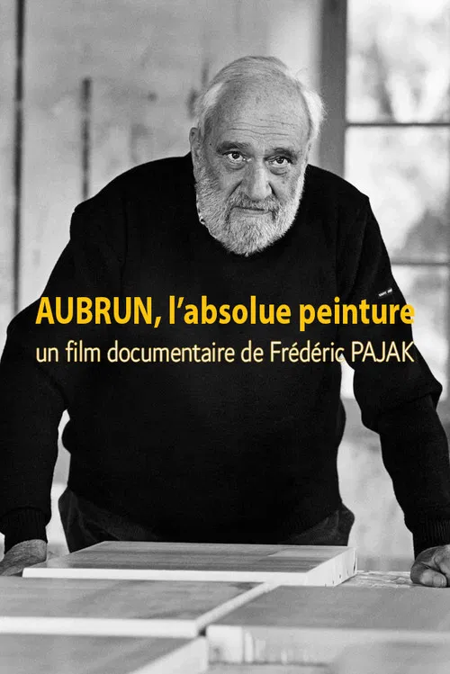 Aubrun, l'absolue peinture poster