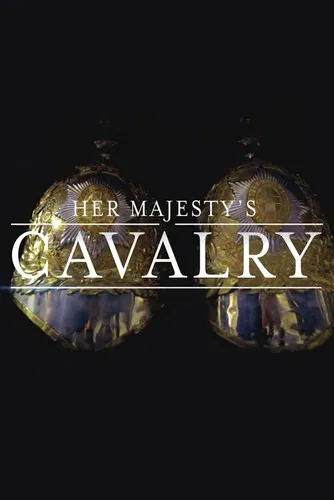 Her Majesty's Cavalry poster