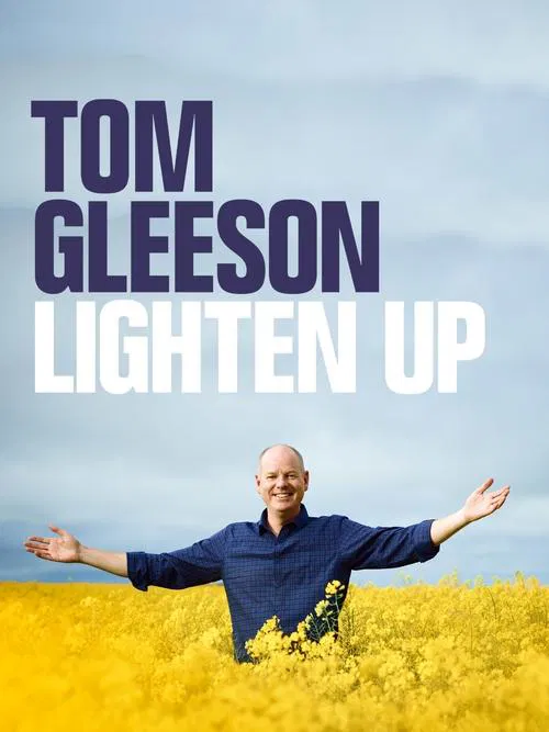 Tom Gleeson: Lighten Up poster