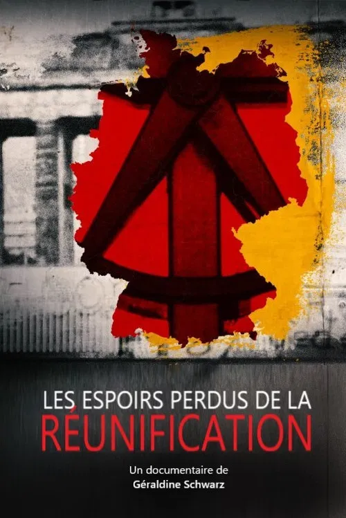 Les espoirs perdus de la réunification poster