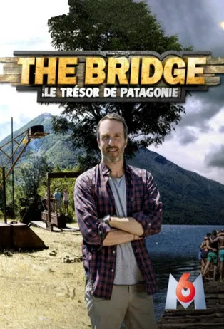 The Bridge : le Trésor de Patagonie poster