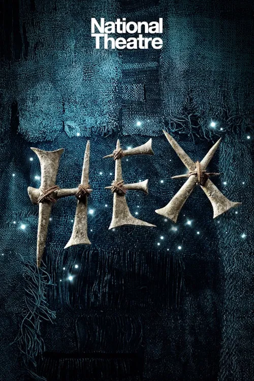 National Theatre Live: Hex poster
