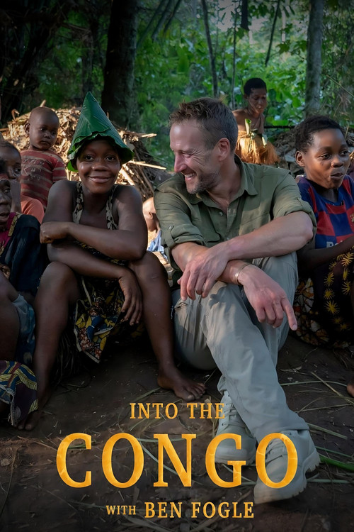 Into the Congo with Ben Fogle poster
