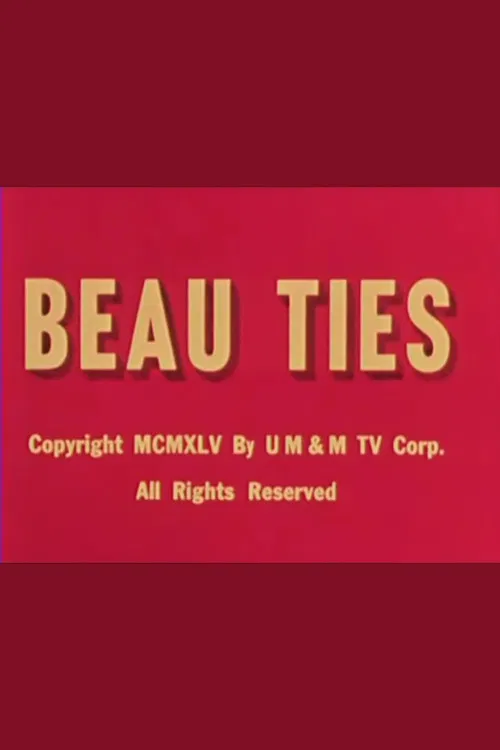Beau Ties poster