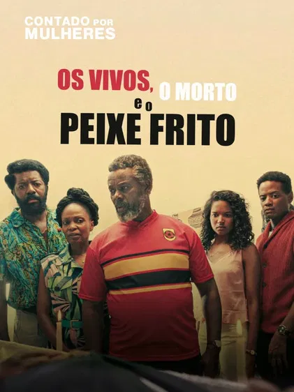 Os Vivos, o Morto e o Peixe Frito poster
