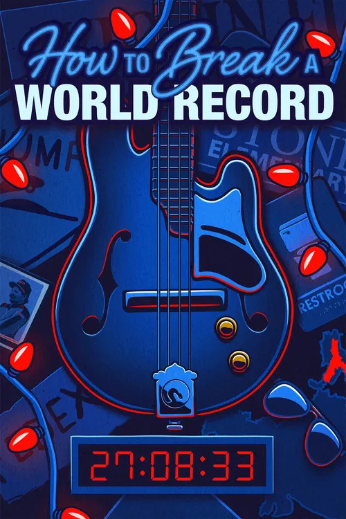 How to Break a World Record poster