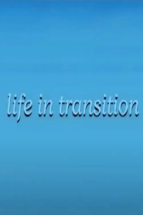 Life in Transition poster