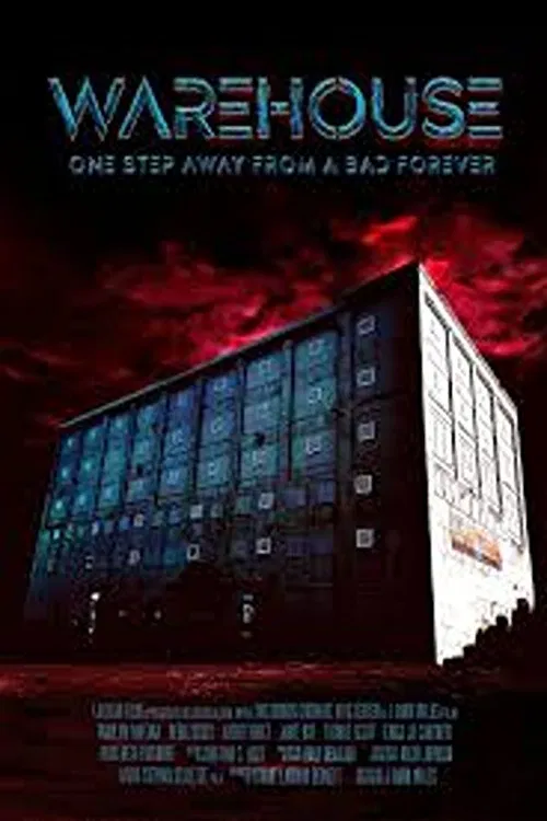 Warehouse: One Step Away from A Bad Forever poster