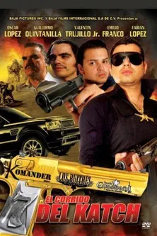 El Corrido del Katch poster