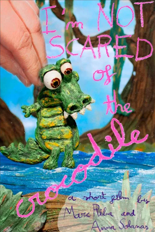 I'm Not Scared of the Crocodile poster
