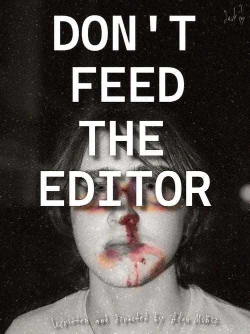 Don't Feed the Editor poster