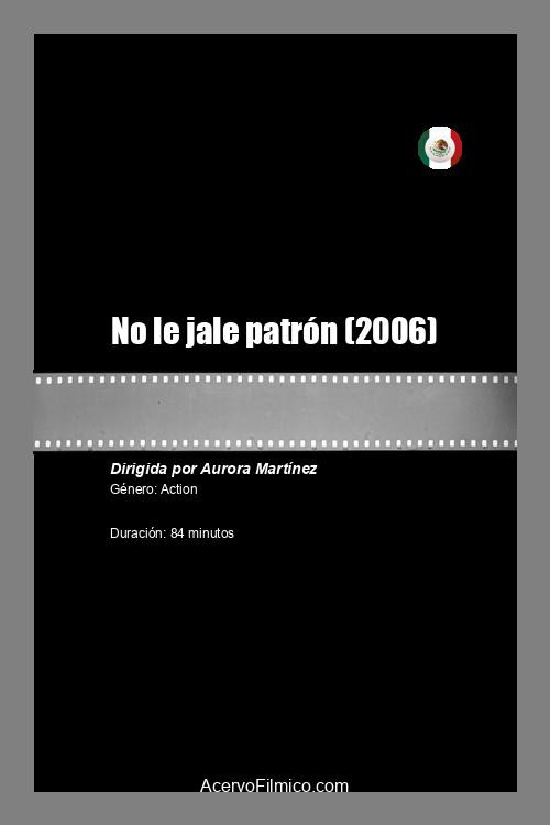 No le jale patrón poster
