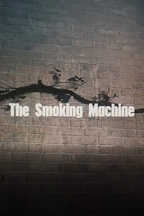 Smoking Machine poster