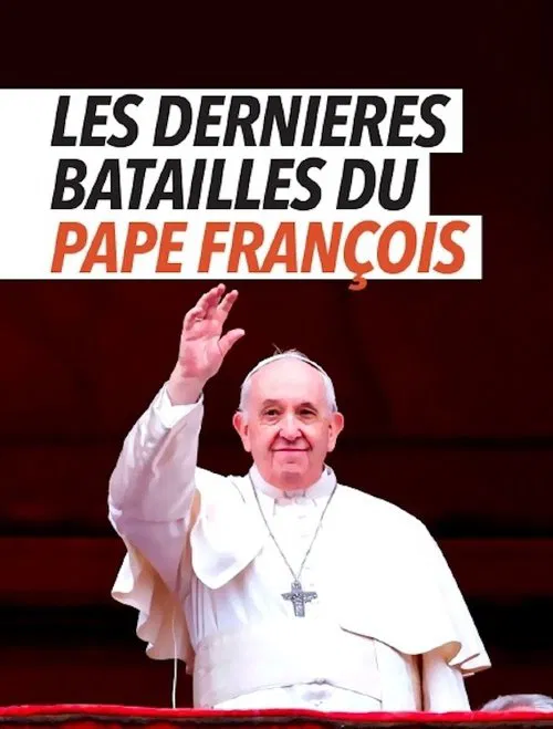 Les dernières batailles du pape François poster