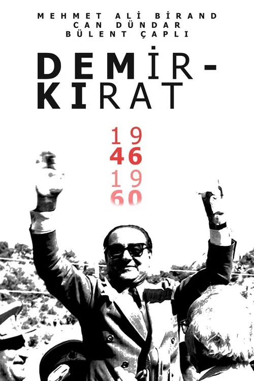 Demirkırat: Bir Demokrasinin Doğuşu poster