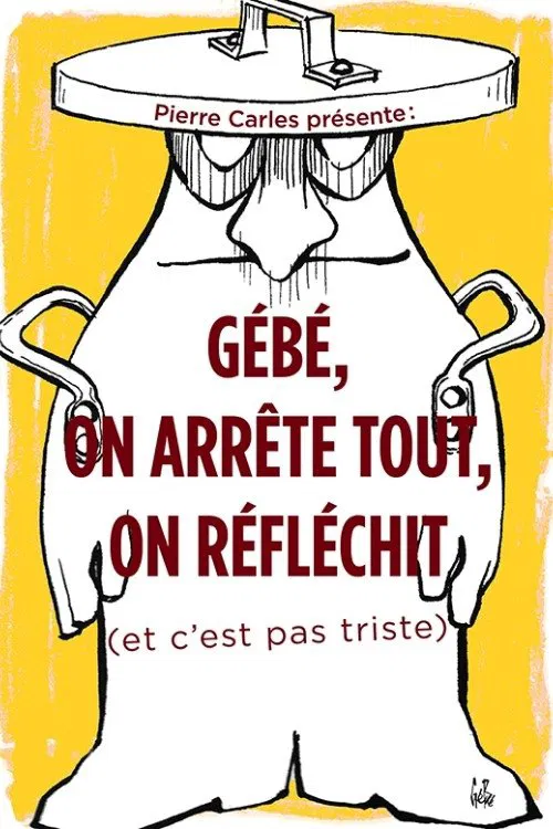 Gébé on arrête tout, on réfléchit poster