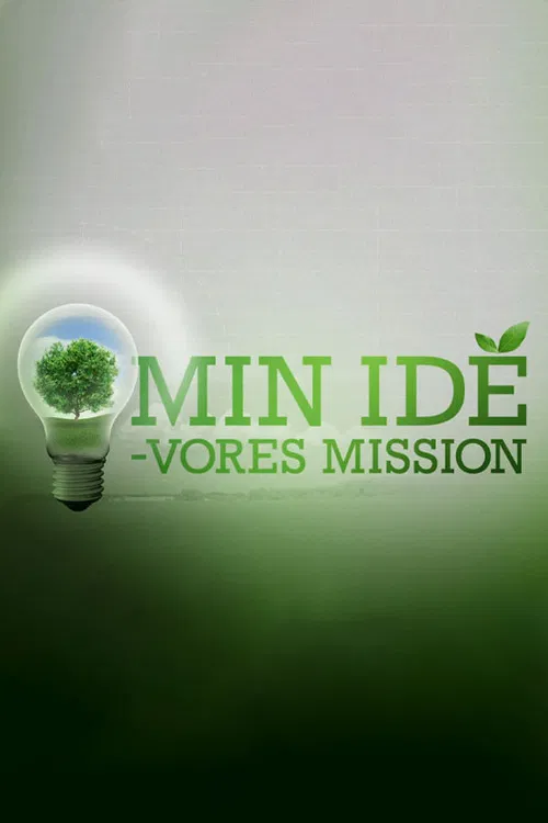 Min idé - vores mission poster