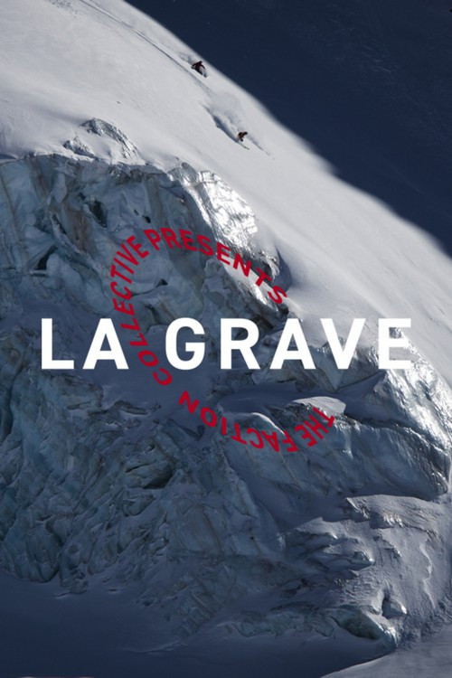 The Faction Collective Presents: La Grave poster