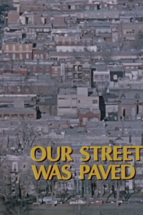 Our Street Was Paved with Gold poster