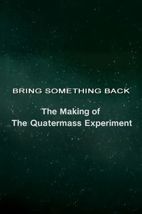 Bring Something Back: The Making of 'The Quatermass Experiment' poster