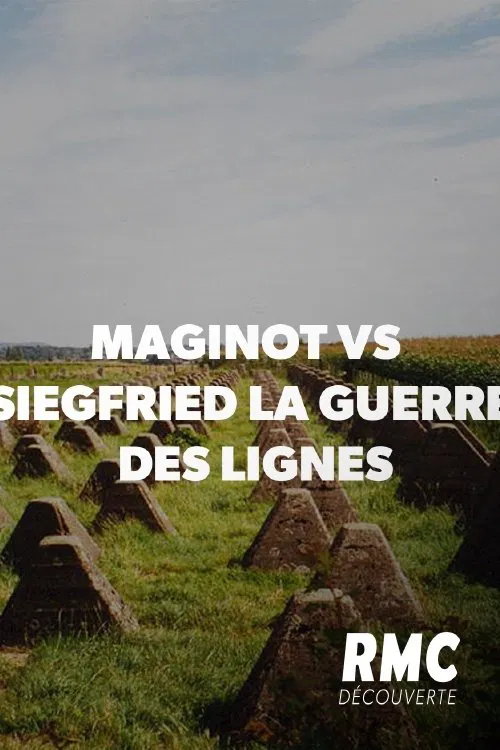 Maginot vs Siegfried : la guerre des lignes poster