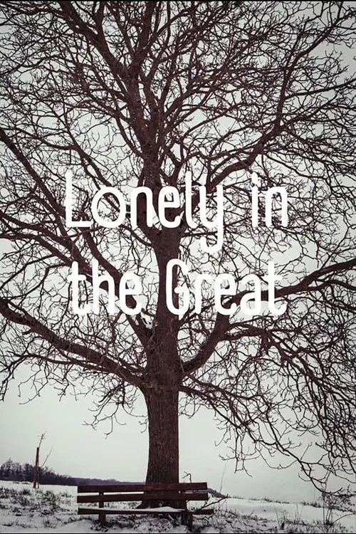 Lonely in the Great poster