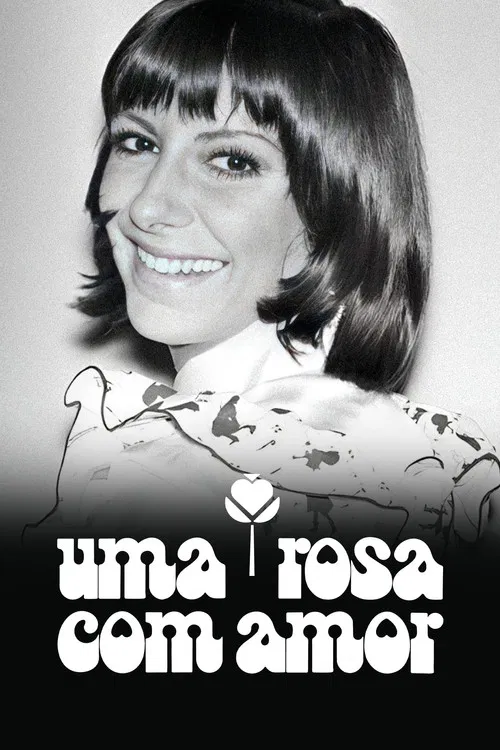 Uma Rosa com Amor poster