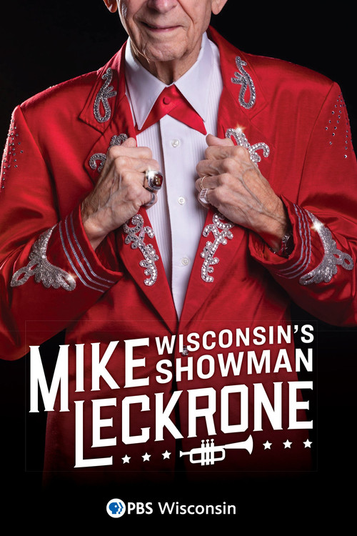 Mike Leckrone: Wisconsin's Showman poster