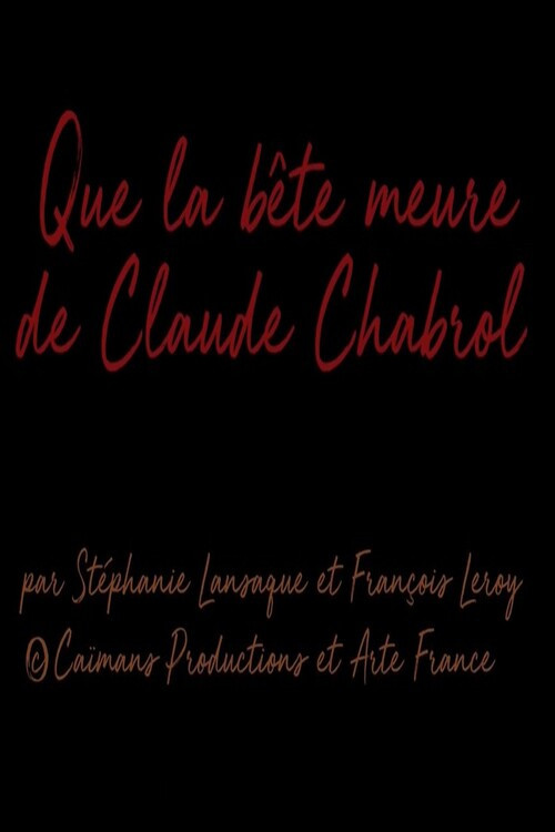 Short Cuts : Que la bête meurt de Claude Chabrol poster