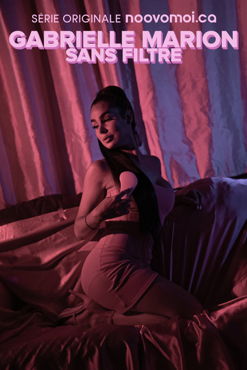 Gabrielle Marion : sans filtre poster