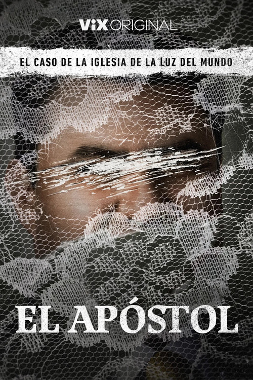 El apóstol, el caso de la Iglesia de La Luz del Mundo poster
