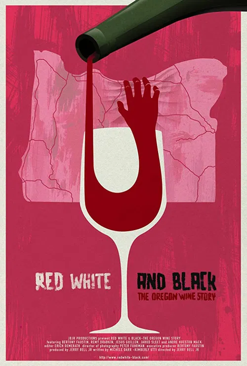 Red White & Black: The Oregon Winemakers Story poster