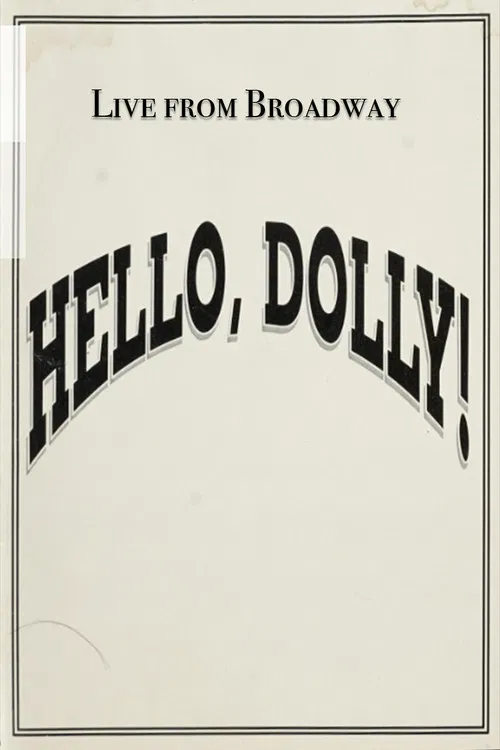 Live from Broadway: Hello, Dolly! poster