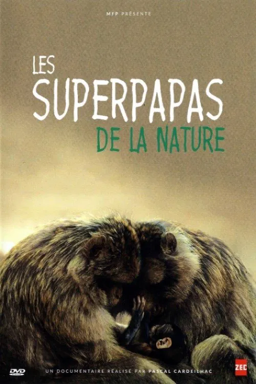 Les superpapas de la nature poster