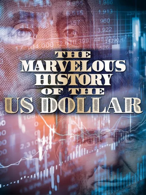The Fabulous Story of U.S. Dollar poster