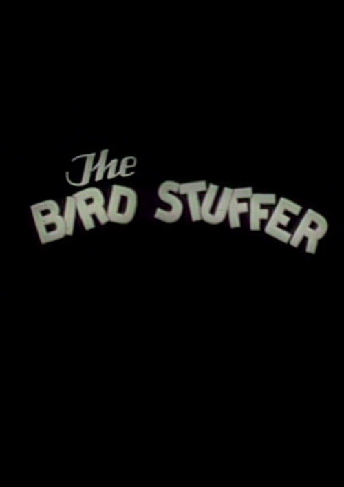 The Bird Stuffer poster