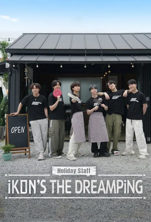 Holiday Staff: iKON's The DreamPing poster