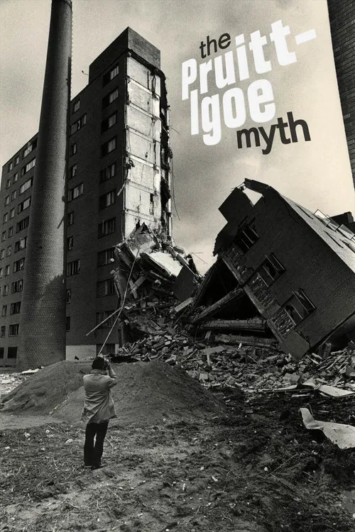 The Pruitt-Igoe Myth poster